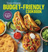 Taste of Home Budget-Friendly Cookbook: 220+ Recipes That Cut Costs, Beat the Clock and Always Get Thumbs-Up Approval by Taste of Home
