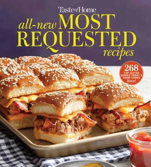 Taste of Home More Most Requested Recipes: The Country's Best Family Cooks Share the Secrets Behind 357 Favorite Dishes! by Taste of Home