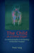 The Child as a Sense Organ: An Anthroposophic Understanding of Imitation Processes by Peter Selg