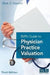 BVR's Guide to Physician Practice Valuation, Third Edition by Mark Dietrich
