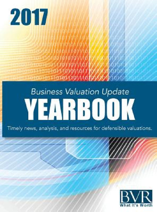 Business Valuation Update Yearbook 2017 by Bvr