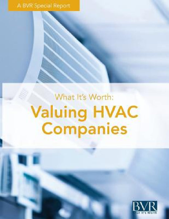 What It's Worth: Valuing HVAC Companies by Kimberly Scott