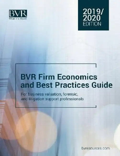 BVR Firm Economics and Best Practices Guide: 2019/2020 Edition by Paul Heidt