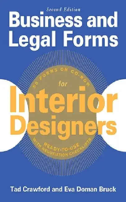 Business and Legal Forms for Interior Designers [With CDROM] by Tad Crawford
