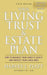 Your Living Trust & Estate Plan: How to Maximize Your Family's Assets and Protect Your Loved Ones by Harvey J. Platt
