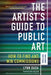 The Artist's Guide to Public Art: How to Find and Win Commissions (Second Edition) by Lynn Basa