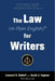The Law (in Plain English) for Writers (Fifth Edition) by Leonard D. DuBoff