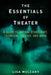 The Essentials of Theater: A Guide to Acting, Stagecraft, Technical Theater, and More by Lisa Mulcahy