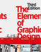 The Elements of Graphic Design: Space, Unity, Page Architecture, and Type by Alex W. White