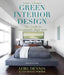 Green Interior Design by Lori Dennis