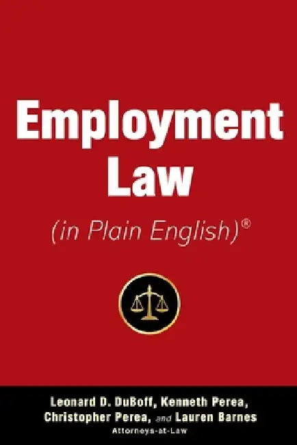 Employment Law (in Plain English) by Leonard D. DuBoff