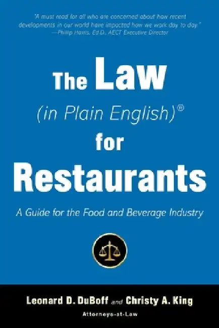 The Law (in Plain English) for Restaurants: A Guide for the Food and Beverage Industry by Leonard D. DuBoff
