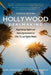 Hollywood Dealmaking: Negotiating Rights and Talent Agreements for Film, Tv, and Digital Media (Fourth Edition) by Dina Appleton