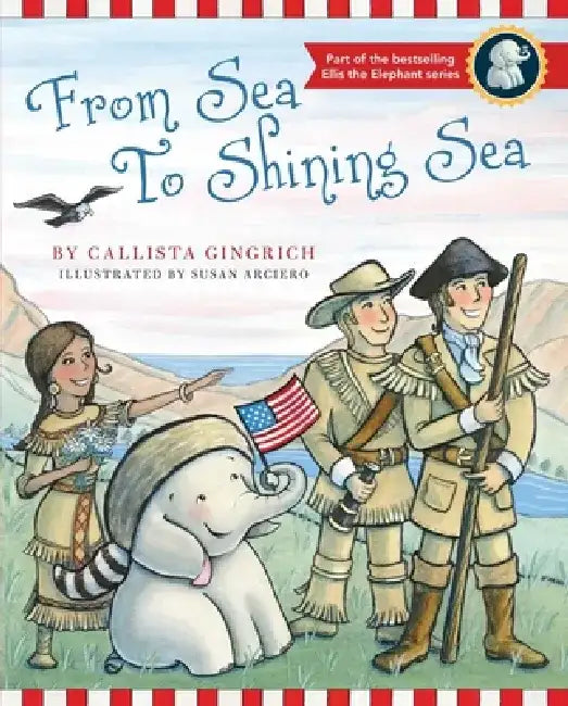 From Sea to Shining Sea by Callista Gingrich