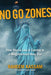 No Go Zones: How Sharia Law Is Coming to a Neighborhood Near You by Raheem Kassam