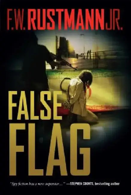 False Flag by F. W. Rustmann
