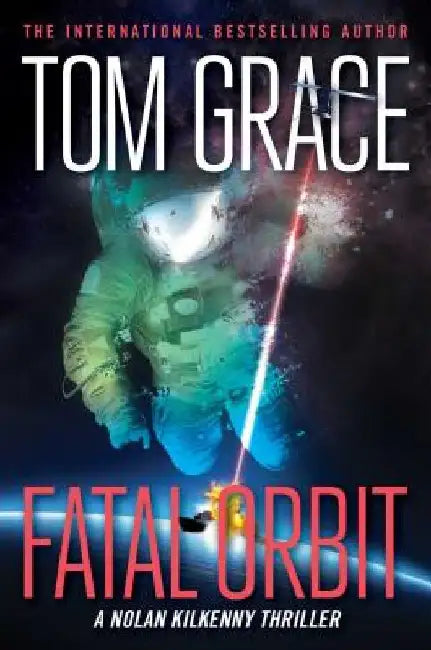 Fatal Orbit by Tom Grace