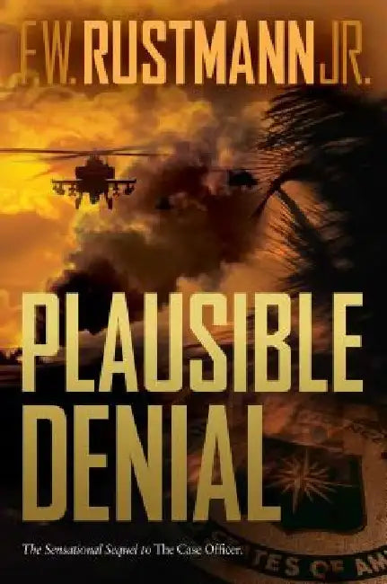 Plausible Denial by F. W. Rustmann