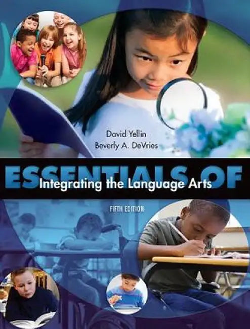Essentials of Integrating the Language Arts by David Yellin