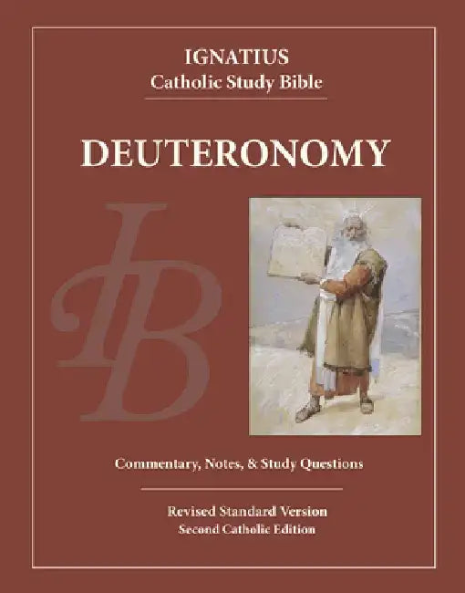 Deuteronomy: Ignatius Catholic Study Bible by Dennis Walters