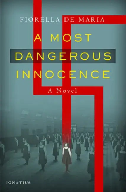 A Most Dangerous Innocence by Fiorella De Maria