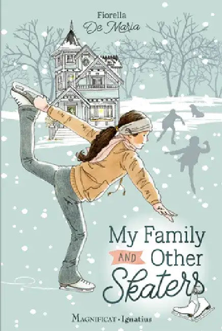 My Family and Other Skaters by Fiorella De Maria