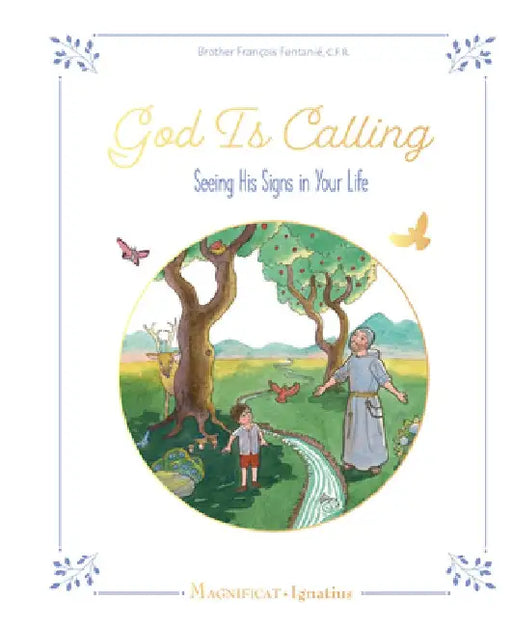 God Is Calling: Seeing His Signs in Your Life by François Fontanié