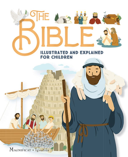 The Bible Illustrated and Explained for Children by Karine-Marie Amiot