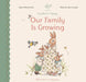 Our Family Is Growing by Karine-Marie Amiot, Diane de Saint-Exupery