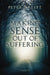 Making Sense Out of Suffering by Peter Kreeft