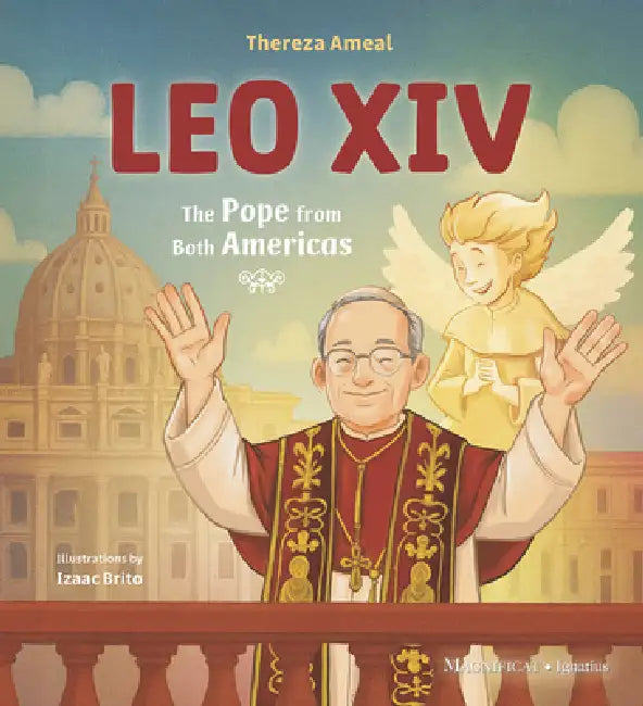 Leo XIV: The Pope from Both Americas by Thereza Ameal, Izaac Brito