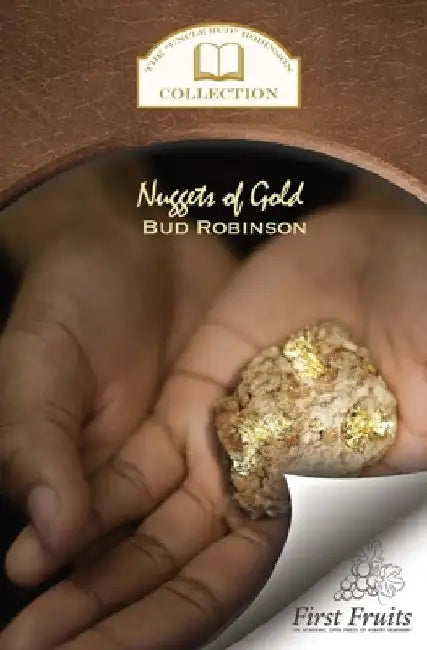 Nuggets of Gold by Bud Robinson