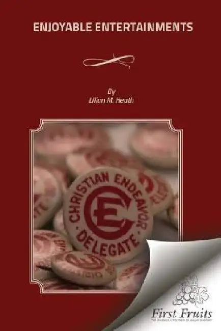 Enjoyable Entertainment by Lilian M. Heath