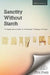 Sanctity without Starch: A Layperson's Guide to a Wesleyan Theology of Grace by Robert G. Tuttle Jr