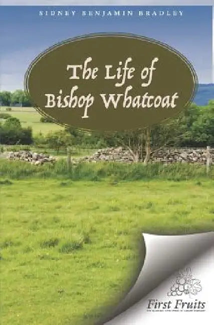 The Life of Bishop Richard Whatcoat by Sidney Benjamin Bradley