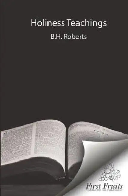 Holiness Teachings by Benson Howard Roberts