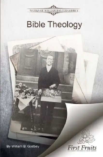 Bible Theology by William B. Godbey