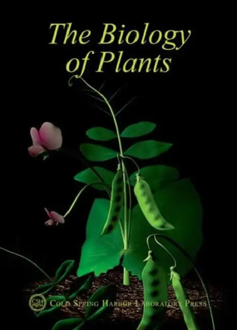 The Biology of Plants: Cold Spring Harbor Symposia on Quantitative Biology LXXVII by Terri Grodzicker