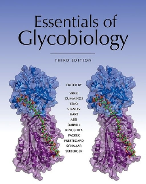 Essentials of Glycobiology, Third Edition by Ajit Varki, Richard D. Cummings, Jeffrey D. Esko