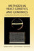 Methods in Yeast Genetics and Genomics: A Cold Spring Harbor Laboratory Course Manual, 2015 Edition by Maitreya J. Dunham, Marc R. Gartenberg, Grant W. Brown