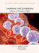 Leukemia and Lymphoma: Molecular and Therapeutic Insights by Michael G. Kharas, Ross L. Levine, Ari M. Melnick