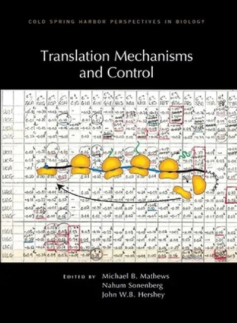Translation Mechanisms and Control by Michael B. Mathews