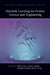 Machine Learning for Protein Science and Engineering by Christian Dallago