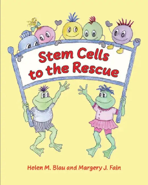 Stem Cells to the Rescue by Helen M. Blau