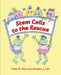 Stem Cells to the Rescue by Helen M. Blau