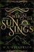 For Whom the Sun Sings by W. A. Fulkerson