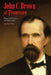 John C. Brown of Tennessee: Rebel, Redeemer, and Railroader by Sam D. Elliott