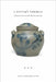 A Potter's Progress: Emanuel Suter and the Business of Craft by Scott Suter