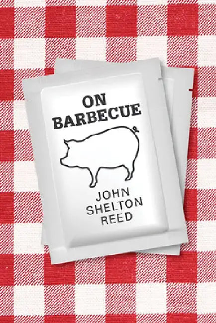 On Barbecue by John Shelton Reed