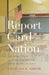 Report Card Nation: The Inside Story of Education Reform Under George W. Bush by Charles E. Smith